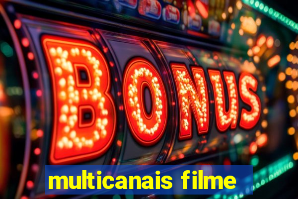 multicanais filme